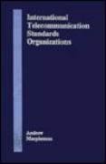 International Telecommunication Standards Organizations (Artech House Telecommunication Library)