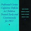 Prefrontal Cortex Cognitive Deficits in Children Treated Ear