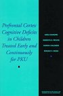 Prefrontal Cortex Cognitive Deficits in Children Treated Ear