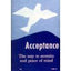 Acceptance: The Way to Serenity and Peace of Mind