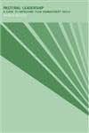 Pastoral Leadership: A Guide to Improving Your Management Skills (Educational Management)