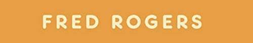 Many Ways to Say I Love You: Wisdom for Parents and Children from Mister Rogers