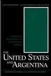 The United States and Argentina (Contemporary Inter-American Relations)