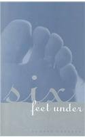 Six Feet Under: A Dark Comedy