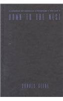 Dawn to the West: Japanese Literature of the the Modern Era (History of Japanese Literature, Vol. 4)