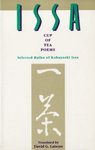 Issa: Cup-Of-Tea Poems : Selected Haiku of Kobayashi Issa