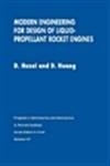 Modern Engineering for Design of Liquid Propellant Rocket Engines (Progress in Astronautics and Aeronautics)