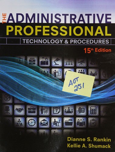 The Administrative Professional: Technology & Procedures, Spiral bound Version
