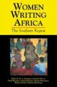Women Writing Africa: Volume 1: The Southern Region (Women Writing Africa, 1)