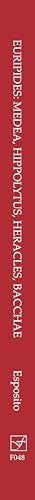Euripides: Medea, Hippolytus, Heracles, Bacchae