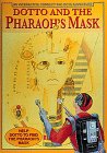 Dotto and the Pharaoh's Mask
