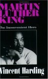 Martin Luther King: The Inconvenient Hero