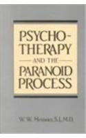 Psychotherapy and the Paranoid Process