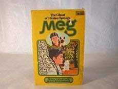 Meg and the Ghost of Hidden Springs
