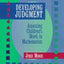 Developing Judgment: Assessing Children's Work in Mathematics
