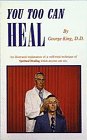 You Too Can Heal by George King