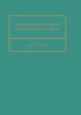 Concise Encyclopedia of Environmental Systems (Volume 4) (Advances in Systems Control and Information Engineering, Volume 4)