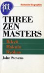 Three Zen Masters: Ikkyu, Hakuin and RyoKan (Kodansha Biogra