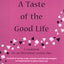 A Taste of the Good Life: A Cookbook for an Interstitial Cys