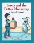 Travis and the Better Mousetrap: 9