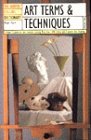 The HarperCollins Dictionary Art Terms & Techniques (Harpercollins Dictionaries)