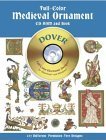 Full-Color Medieval Ornament CD-ROM and Book (Dover Electronic Clip Art)