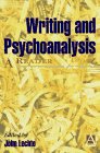 Writing and Psychoanalysis: A Reader