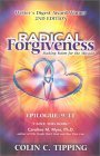 Radical Forgiveness: Making Room for the Miracle