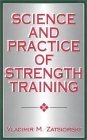 Science and Practice of Strength Training