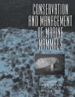 Conservation and Management of Marine Mammals