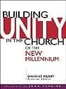 Building Unity in the Church of the New Millennium