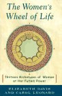 The Women's Wheel of Life: Thirteen Archetypes of Woman at H
