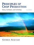 Principles of Crop Production: Theory, Techniques, and Technology (2nd Edition)