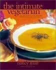 Intimate Vegetarian: Delicious Practical Recipes for Singles and Couples