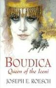 Boudica: Queen of the Iceni