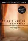 The Sacred Romance: Drawing Closer to the Heart Of God