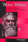 Wood Works (Northwest Readers)