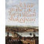 A Year in the Life of William Shakespeare by Shapiro, James