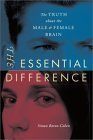 The Essential Difference: The Truth About The Male And Femal