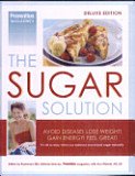 Prevention Magazine's the Sugar Solution Quick & Easy Recipes: Lose the Weight and Feel Great by Rosemary Ellis