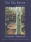 The Sky Below (Art Profile Series, 2) by Amenoff, Gregory