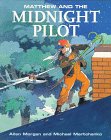 Matthew & Midnight Pilot (Matthew's Midnight Adventure)