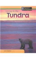 Living in the Tundra (Living Habitats)