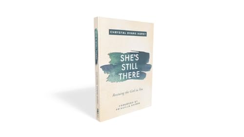 She's Still There: Rescuing the Girl in You