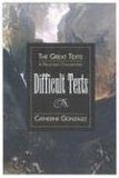 Difficult Texts: A Preaching Commentary (The Great Texts)