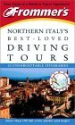Frommer's Northern Italy's Best-Loved Driving Tours