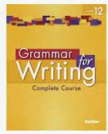 Grammar for Writing 2014 Common Core Enriched Edition Student Edition Level Gold, Grade 12