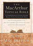 The MacArthur Topical Bible