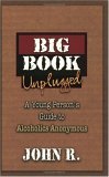 Big Book Unplugged: A Young Person's Guide to Alcoholics Anonymous