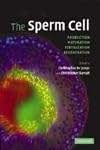 The Sperm Cell: Production, Maturation, Fertilization, Regeneration